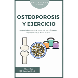 Osteoporosis y ejercicio: una guía basada en la evidencia científica para mejorar la salud de tus huesos