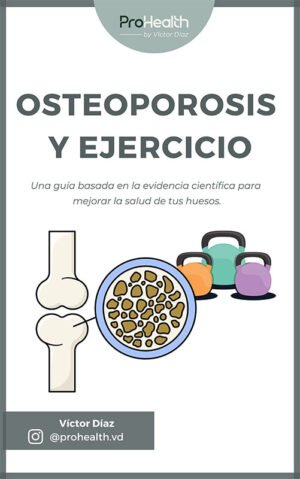 Osteoporosis y ejercicio: una guía basada en la evidencia científica para mejorar la salud de tus huesos